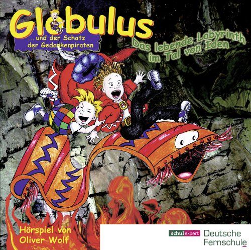 Globulus und der Schatz der Gedankenpiraten - Das lebende Labyrinth im Tal von Iden