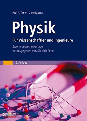 Physik - für Wissenschaftler und Ingenieure 