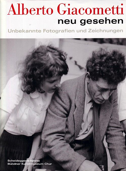 Alberto Giacometti neu gesehen