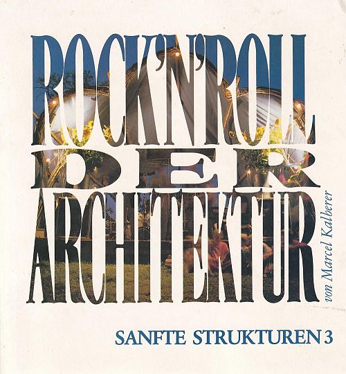 Rock'n Roll in der Architektur - Sanfte Strukturen 3