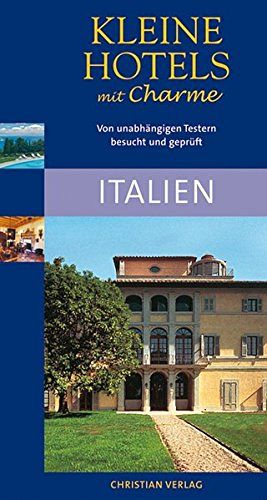 Kleine Hotels mit Charme - Italien: 320 Hotels