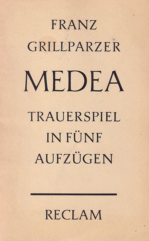 Medea - Trauerspiel in fünf Aufzügen