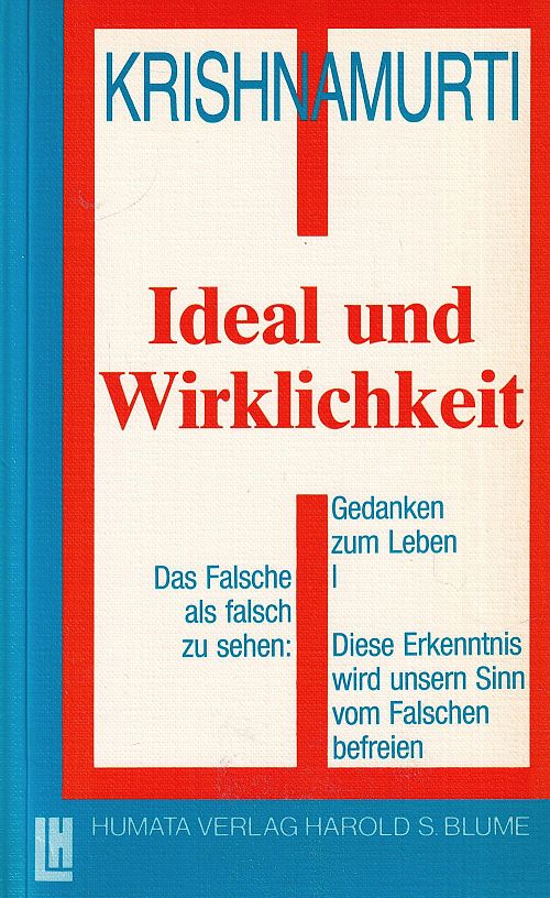 Gedanken zum Leben - Ideal und Wirklichkeit