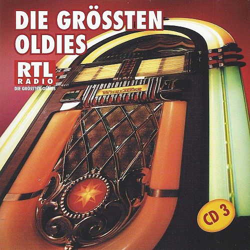Die grössten Oldies - Vol. 3 [CD]