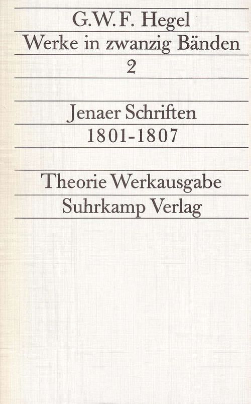 Werke 2 - Jenaer Schriften