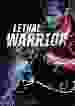 Lethal Warrior [DVD]