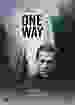 One Way [DVD]