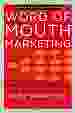 Word of Mouth Marketing, Revised Edition