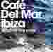 Café Del Mar Ibiza [CD]