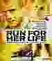 Run for her life [Blu-ray]