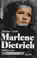 Marlene Dietrich - Bildbiographie