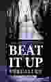 Beat it up - Verfallen