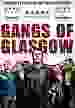 Gangs of Glasgow [DVD]