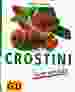 Crostini leicht gemacht