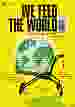 We feed the world [DVD]