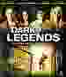 Dark Legends [Blu-ray]