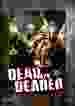 Dead and deader [DVD]