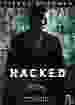 Hacked - Kein Leben ist sicher [DVD]
