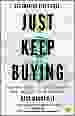 Just Keep Buying - Proven ways to save money and...