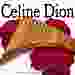 Celine Dion  [CD]