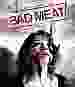 Bad meat - Sadistic Maneater [Blu-ray]